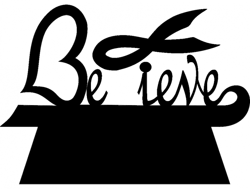 Believe Cancer Awareness Ribbon Sign DXF Vector File