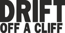 Vector de Texto 'Drift Off A Cliff' para Adhesivos Automotivos
