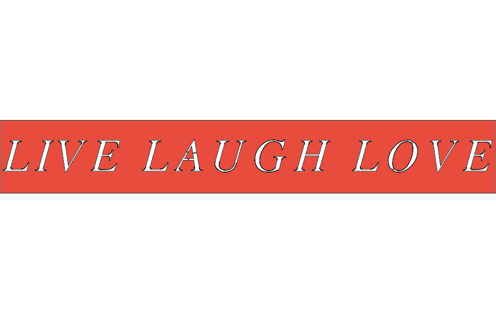 Live Laugh Love Sign Vector Cut File (DXF)