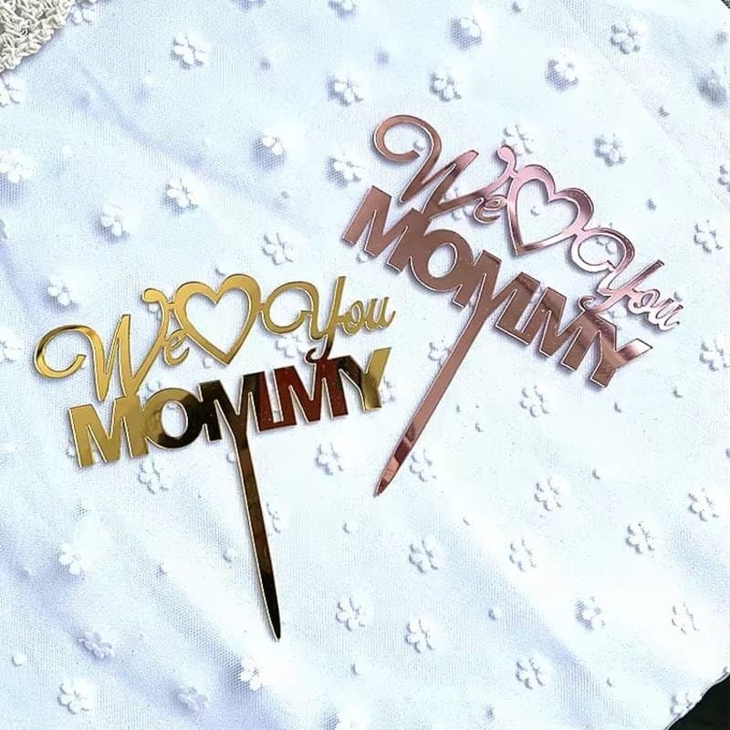 We Love You Mommy Cake Topper SVG Laser Cut File